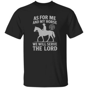 As For Me and My Horse T-Shirt (Men's Silver Edition)