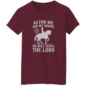 As For Me and My Horse T-Shirt (English)