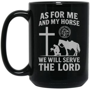 As For Me and My Horse 15oz Coffee Mug (Cowboy Praying)
