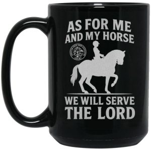 As For Me and My Horse 15oz Coffee Mug (English)