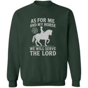 As For Me and My Horse Sweatshirt (English)